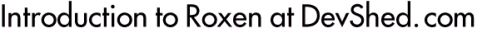 Introduction to Roxen at DevShed.com